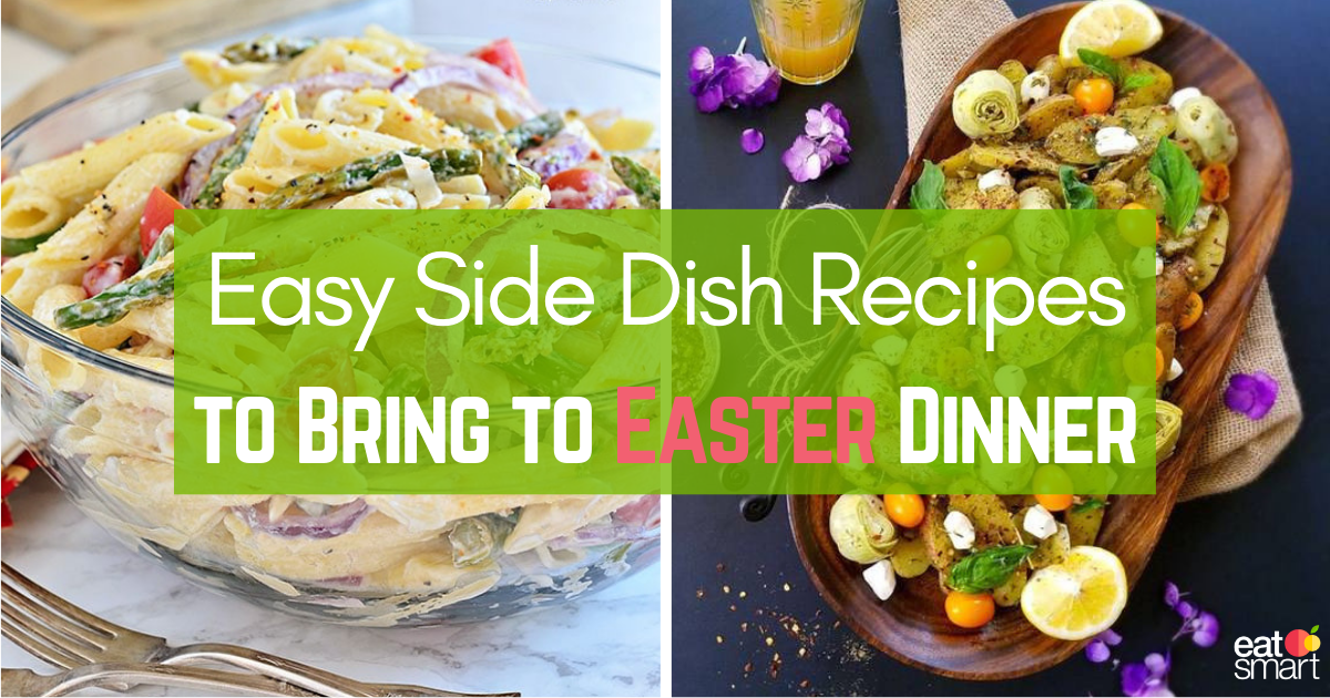 Easy Side Dish Recipes to Bring to Easter Dinner